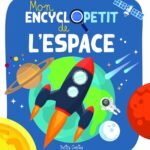 MON ENCYVLOPETIT DE L'ESPACE