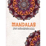 MANDALAS FOR MINDFULNESS  - colloriage